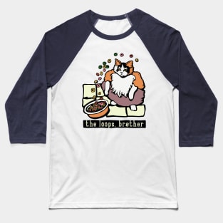 Fruit Loops Cat Meme The Loops Brother Baseball T-Shirt